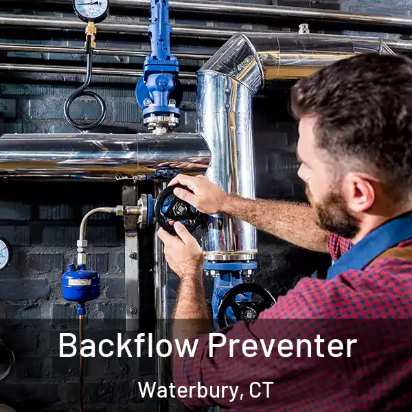  Backflow Preventer Waterbury, CT