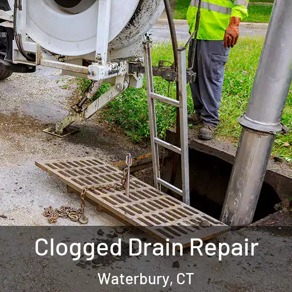  Clogged Drain Repair Waterbury, CT