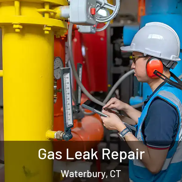  Gas Leak Repair Waterbury, CT