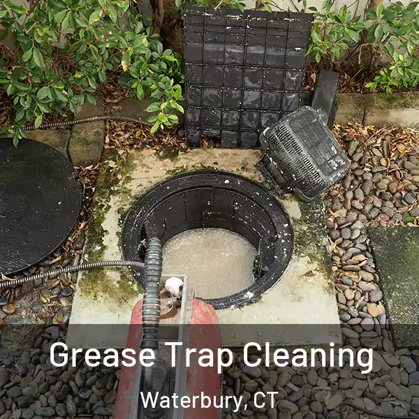  Grease Trap Cleaning Waterbury, CT