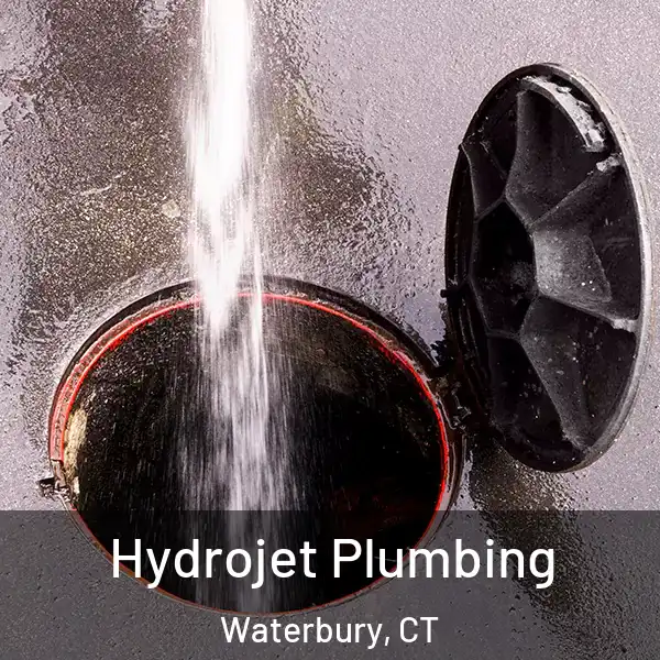  Hydrojet Plumbing Waterbury, CT