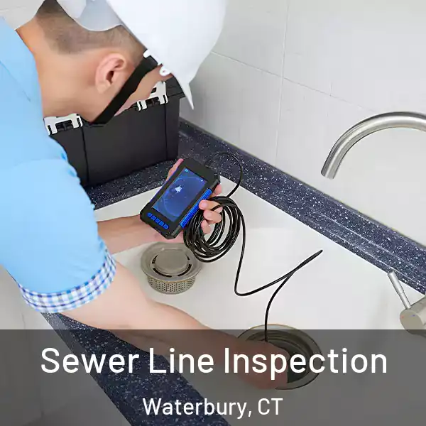  Sewer Line Inspection Waterbury, CT