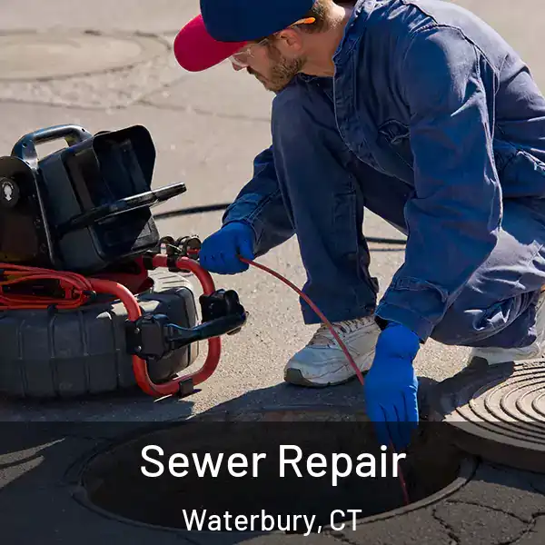  Sewer Repair Waterbury, CT