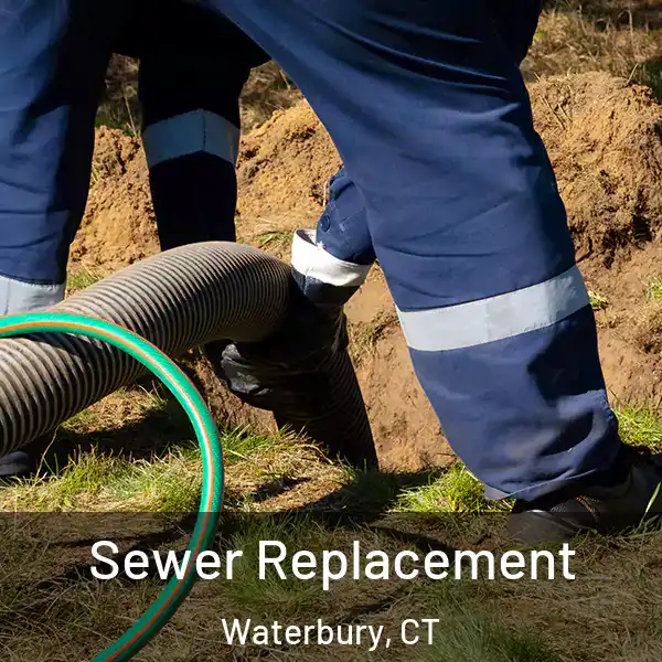  Sewer Replacement Waterbury, CT