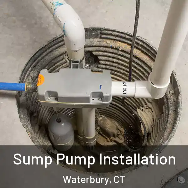  Sump Pump Installation Waterbury, CT