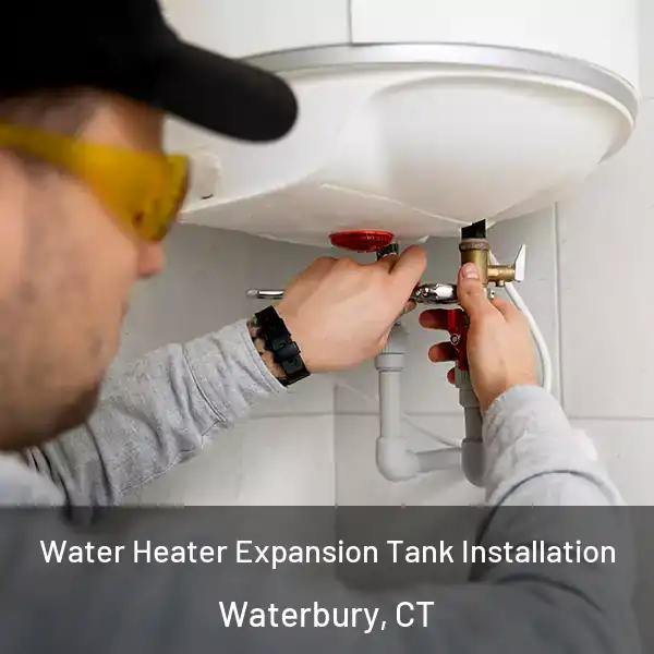  Water Heater Expansion Tank Installation Waterbury, CT