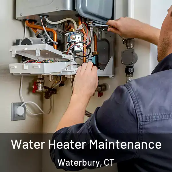 Water Heater Maintenance Waterbury, CT