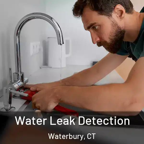  Water Leak Detection Waterbury, CT